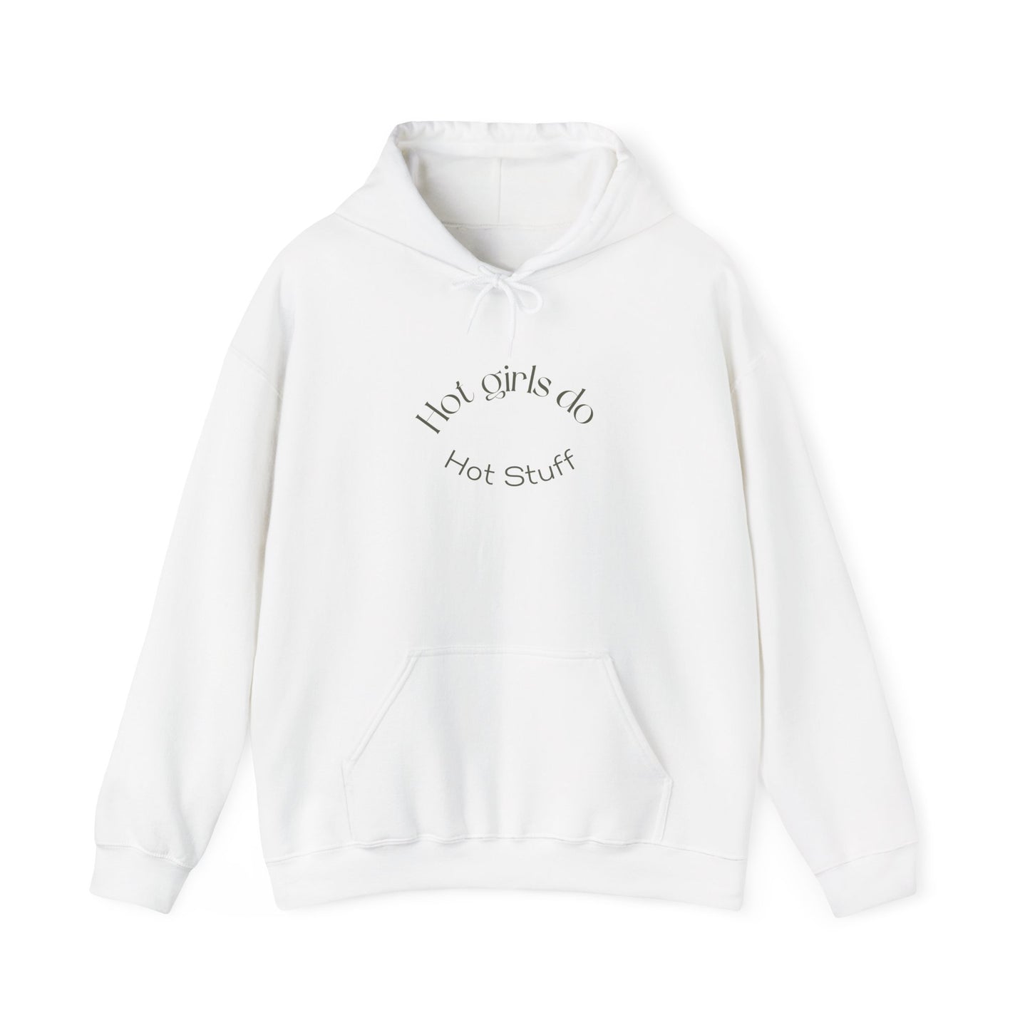 Hot Girls Do Hot Stuff Hoodie – Confidence Meets Comfort
